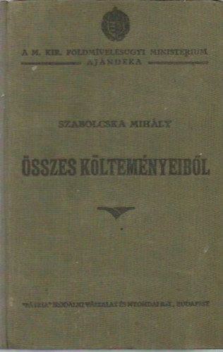 Szabolcska Mihly - Szabolcska Mihly sszes kltemnyeibl