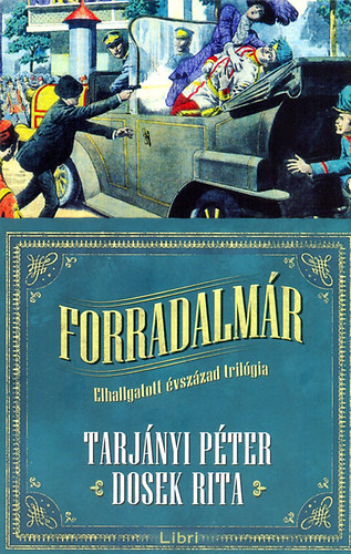 Tarjnyi Pter; Dosek Rita - Forradalmr