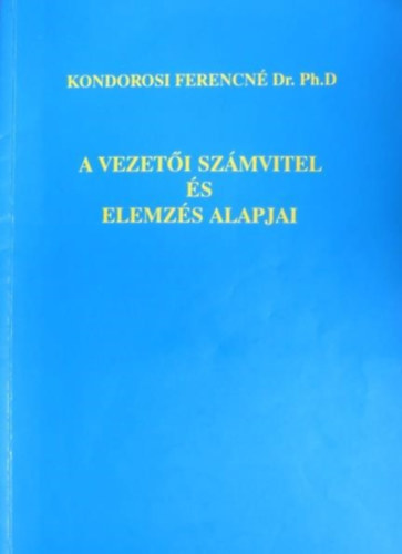 A vezet�i sz�mvitel �s elemz�s alapjai