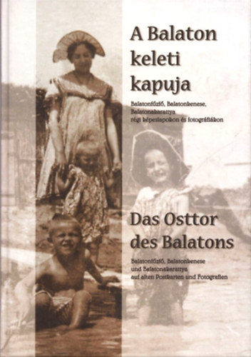 Szab Pl Csaba - A Balaton keleti kapuja