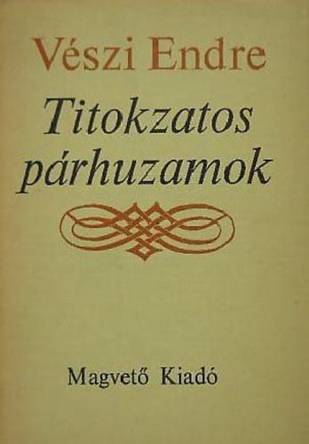 V�szi Endre - Titokzatos p�rhuzamok