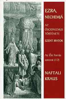 Naftali Kraus - Ezra, Nechemj (Az si Forrs 12)