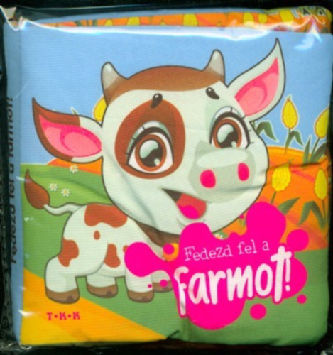 Fedezd fel a farmot! - Szövetkönyv