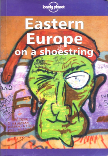 Steve Fallon; Krysztof Dydynski; ...; Paul Hellander - Eastern Europe on a shoestring (lonely planet)