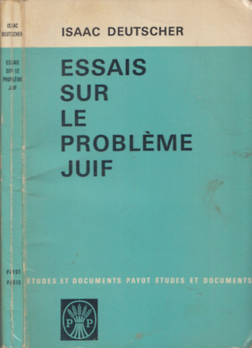 Isaac Deutscher - Essais sur le probléme juif