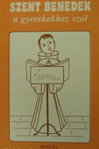 Szent Benedek a gyerekekhez szl