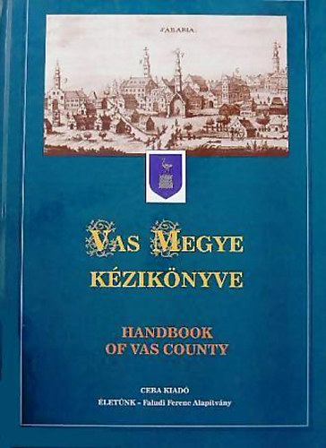Dr. Kasza-Bacsa-Bunov�cz - Vas megye k�zik�nyve I. (Magyarorsz�g megyei k�zik�nyvei 17.)
