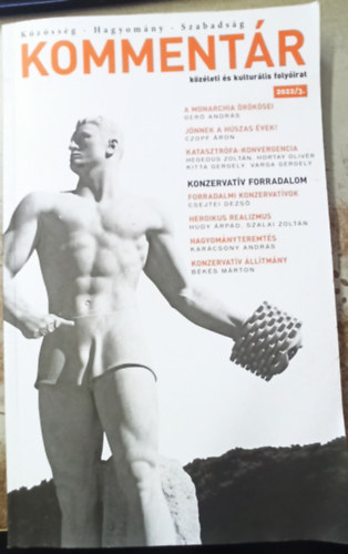 B�k�s M�rton  (f�szerkeszt�) - Komment�r k�z�leti �s kult�r�lis foly�irat 2022/3 - K�z�ss�g, Hagyom�ny, Szabads�g