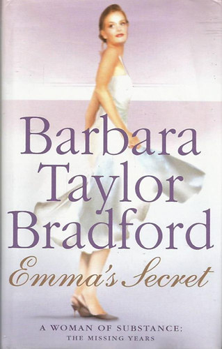 Barbara Taylor Bradford - Emma's Secret