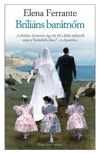 Elena Ferrante - Brili�ns bar�tn�m