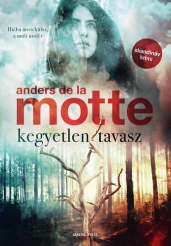 Anders De La Motte - Kegyetlen tavasz