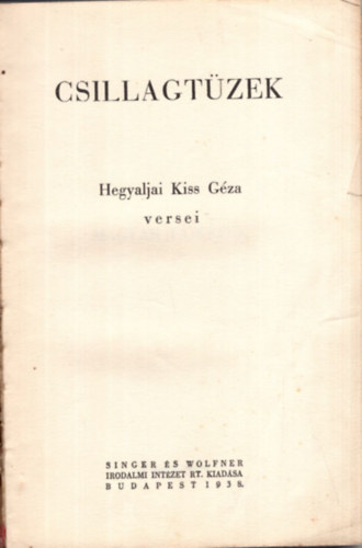 Hegyaljai Kiss Géza - Csillagtüzek - versek