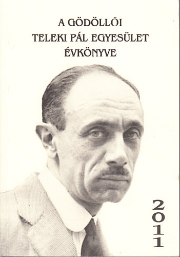 Fbri Mihly Dr. ; Pintr Istvnn (szerk.) - A gdlli Teleki Pl Egyeslet vknyve 2011.