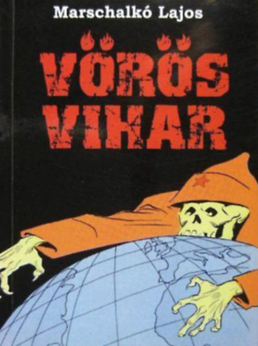 Marschalkó Lajos - Vörös vihar