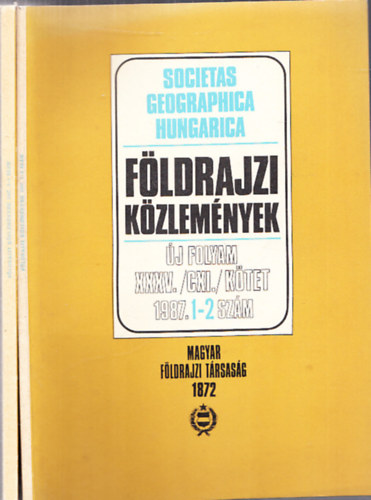P�csi M�rton  (f�szerk.) - F�ldrajzi k�zlem�nyek 1987/1-4. (Teljes �vfolyam)