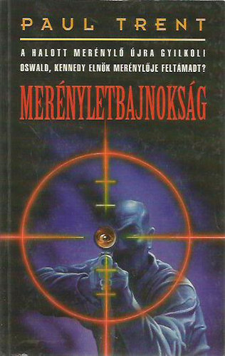 Paul Trent  (Paksi Endre) - Mer�nyletbajnoks�g