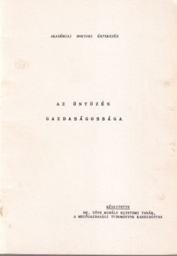 dr. Tth Mihly - Az ntzs gazdasgossga