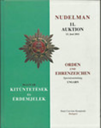 Nudelman 11. - Magyar kitntetsek s rdemjelek - Orden und Ehrenzeichen Spezialsammlung Ungarn