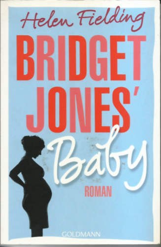 Helen Fielding - BRIDGET JONES` BABY