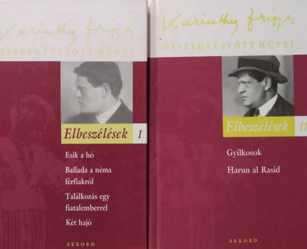 Karinthy Frigyes - 2 db mű: Elbeszélések I.+Elbeszélések II.