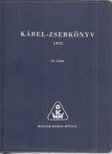 Kábel-zsebkönyv 1973 IV. - Zománchuzalok