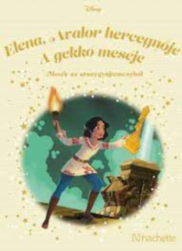 Walt Disney - Elena, Avalor hercegnője - A gekkó meséje