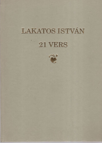 Lakatos István - 21 vers
