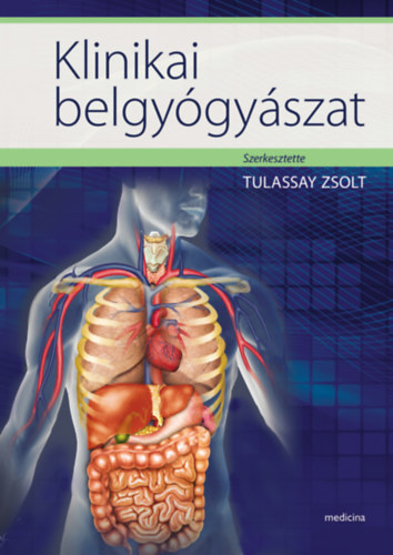 Tulassay Zsolt  (szerk.) - Klinikai belgy�gy�szat