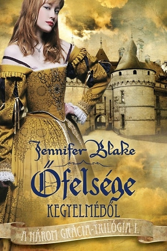 Jennifer Blake - felsge kegyelmbl - A hrom grcia trilgia 1.