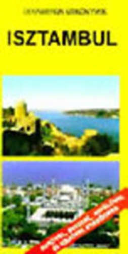 Benedek Szabolcs - Isztambul (Dekameron útikönyvek)