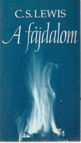 C. S. Lewis - A f�jdalom