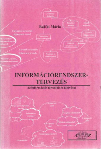 Raffai Mria - Informcirendszer-tervezs  (Az informcis trsadalom kihvsai)