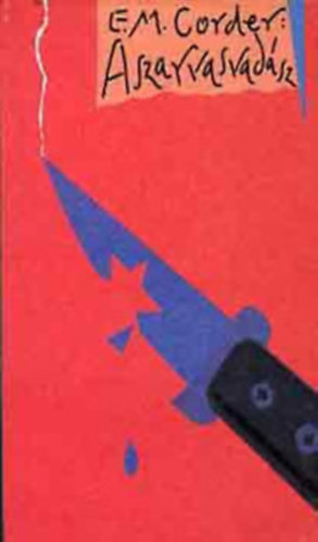 E. M. Corder - A szarvasvad�sz-A j�t�k szenved� h�sei amerikai katon�k,orosz emigr�nsok gyermekei