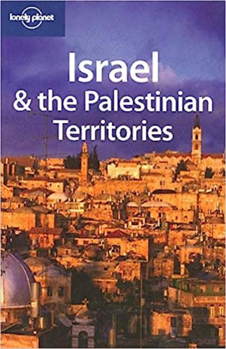 Michael Kohn - Israel and the Palestinian Territories (Lonely Planet Country Guides)