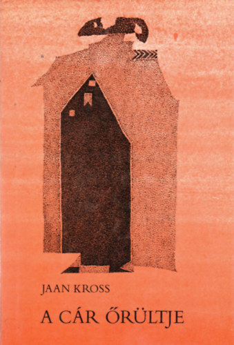 Jaan Kross - A cr rltje