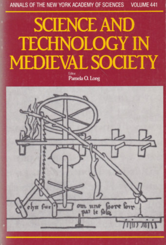 Pamela O. Long  (szerk.) - Science and Technology in Medieval Society
