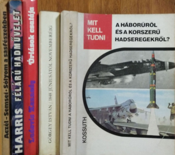 Acz�l J�nos-Semsei Jen� - G�rgey Istv�n - John Harris - Ludovic Kennedy - Serf�z� L�szl�-Nagy Istv�n Gy�rgy-Szentesi Gy�rgy - Katonai t�m�j� k�nyvcsomag (5 k�tet)