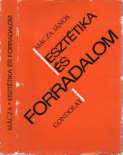 M�cza J�nos - Eszt�tika �s forradalom