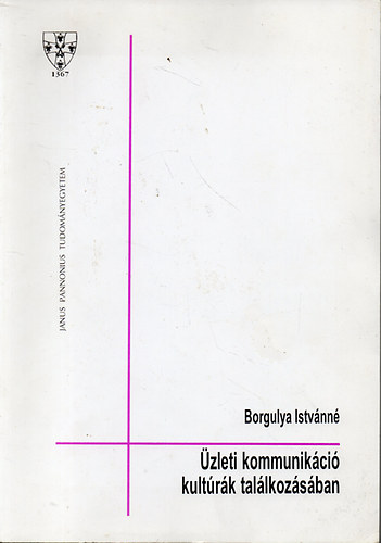 Borgulya Istvnn Vet gnes gota - zleti kommunikci kultrk tallkozsban