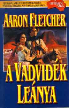 Aaron Fletcher - A vadvidk lenya
