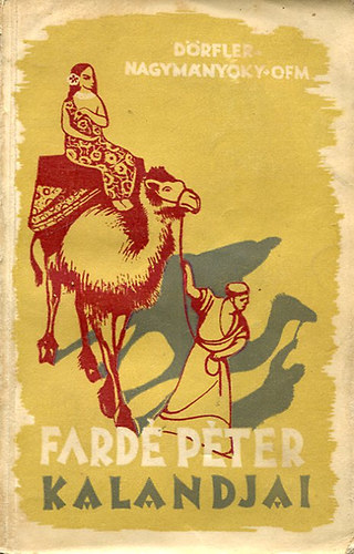 P. Drfler - Fard Pter kalandjai