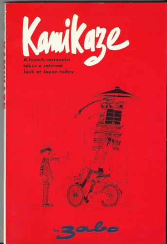 Zabo - Kamikaze (A French cartoonist takes a satirical look at Japan today)
