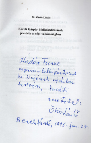 Dr. �tv�s L�szl� - K�roli G�sp�r bibliaford�t�s�nak jelenl�te a n�pi vall�soss�gban- dedik�lt