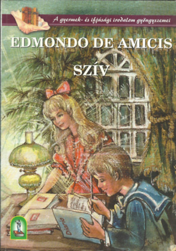 Edmondo de Amicis - Szív