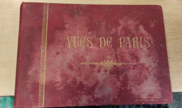 Vues De Paris - Photogravures De N. D. Phot.