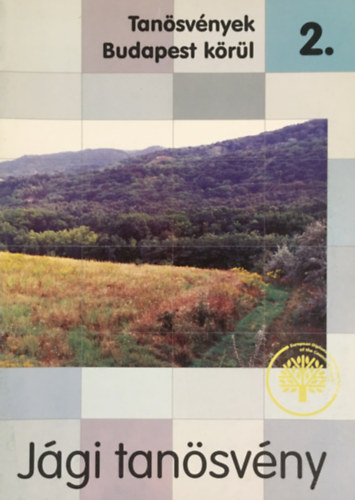 Gad� Gy�rgy P�l  K�zdy P�l (szerk.) - Tan�sv�nyek Budapest k�r�l 2. - J�gi tan�sv�ny