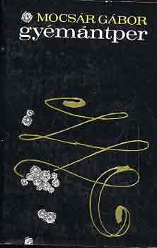 Mocs�r G�bor - Gy�m�ntper