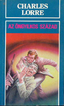 Charles Lorre - Az �ngyilkos sz�zad (Lorre)