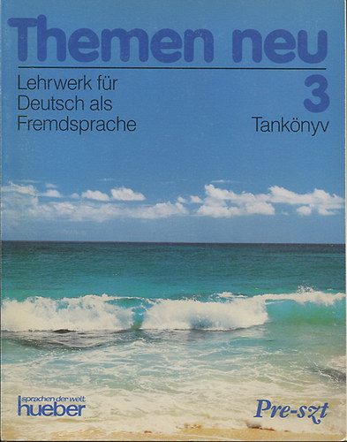 Themen Neu 3. - Lehrwerk fr Deutsch als Fremdsprache - Tanknyv