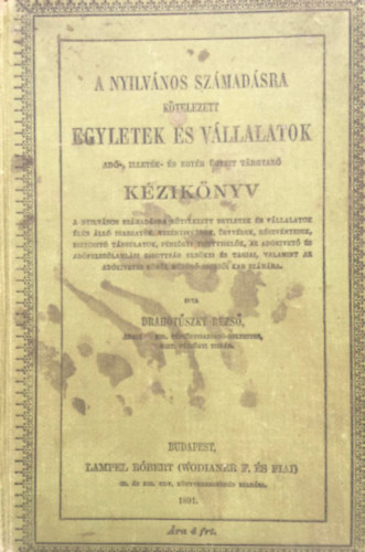 Drahotuszky Rezs - A nyilvnos szmadsra ktelezett egyletek s vllalatok ad-, illetk- s egyb gyeit trgyaz kzi knyv